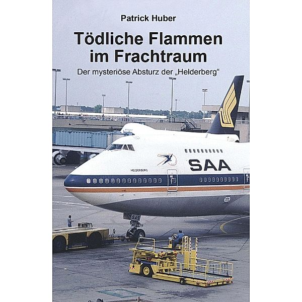 Tödliche Flammen im Frachtraum / Buchschmiede von Dataform Media GmbH, Patrick Huber