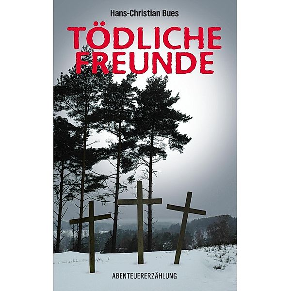 Tödliche Freunde, Hans-christian Bues