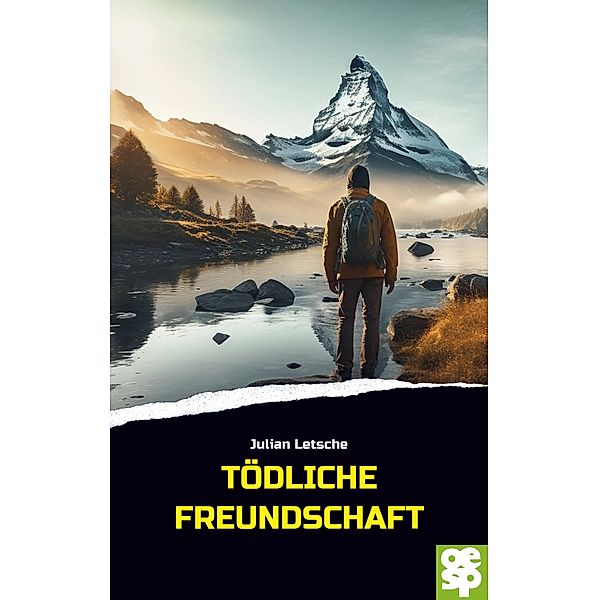 Tödliche Freundschaft, Julian Letsche