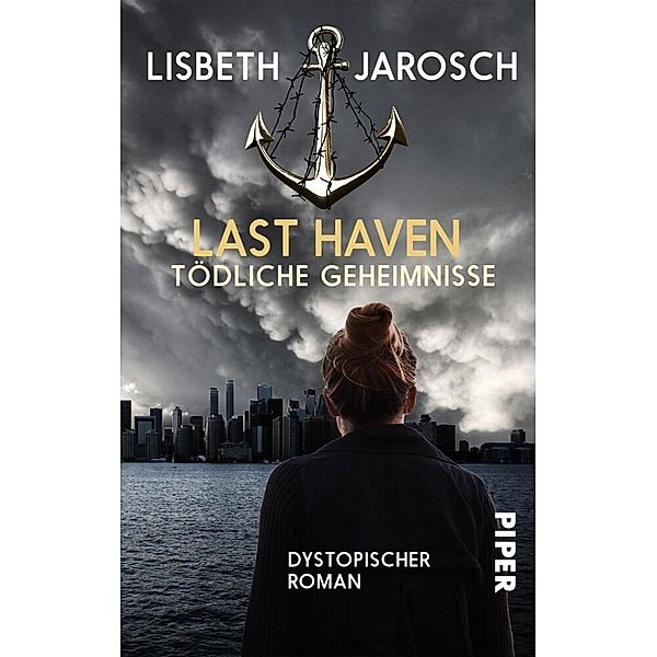 Tödliche Geheimnisse / Last Haven Bd.1, Lisbeth Jarosch