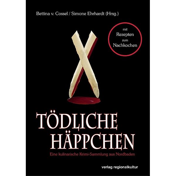 Tödliche Häppchen, Bettina Helwig, Antje Fries, Dietlind Kreber, Heidi Moor-Blank, Emma Grey, Amy Lendsor, Ursel Albrecht, Gudrun Bendel, Ulrike Blatter, Simone Ehrhardt, Bettina von Cossel, Anette Butzmann, Anne Griesser, Heide M Lauterer, Jo Arnold