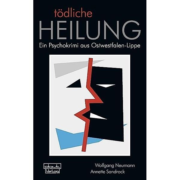 Tödliche Heilung, Wolfgang Neumann, Annette Sandrock