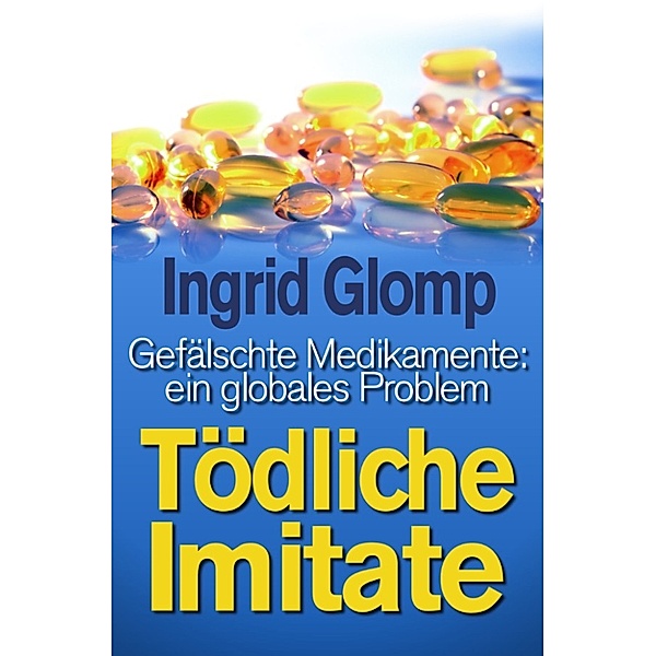 Tödliche Imitate, Ingrid Glomp