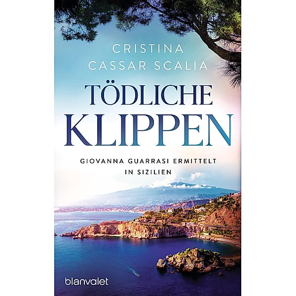 Tödliche Klippen / Giovanna Guarrasi Bd.2, Cristina Cassar Scalia