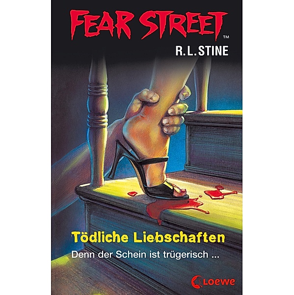 Tödliche Liebschaften / Fear Street Bd.54, R. L. Stine