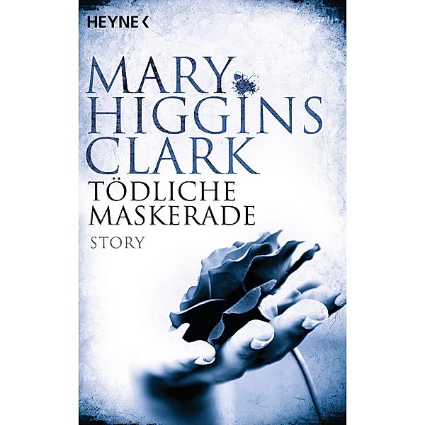 Tödliche Maskerade, Mary Higgins Clark