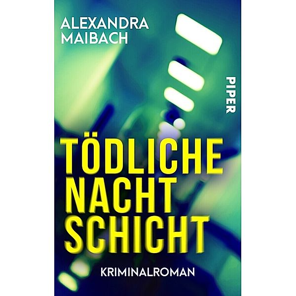 Tödliche Nachtschicht, Alexandra Maibach