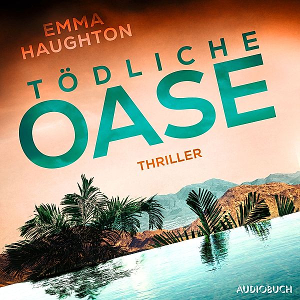 Tödliche Oase, Emma Haughton