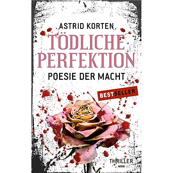 Tödliche Perfektion, Astrid Korten