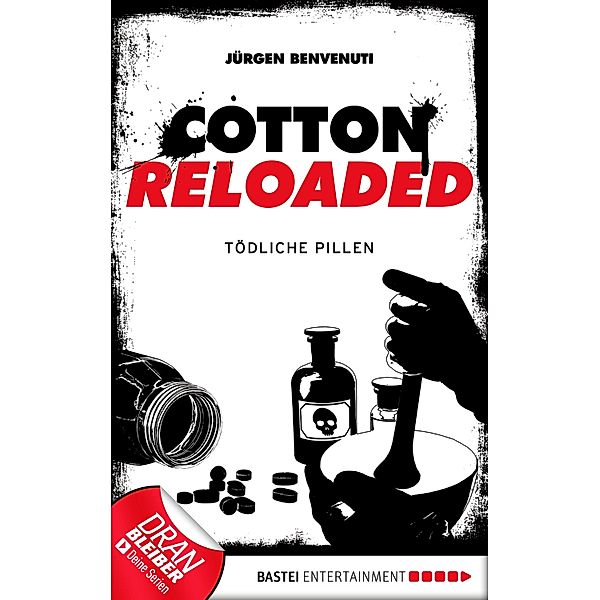 Tödliche Pillen / Cotton Reloaded Bd.38, Jürgen Benvenuti