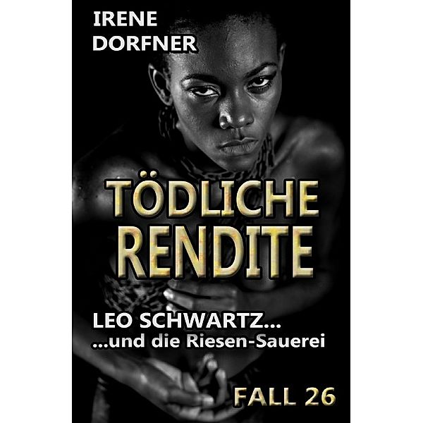 Tödliche Rendite, Irene Dorfner