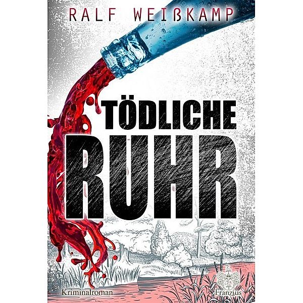 Tödliche Ruhr, Ralf Weißkamp