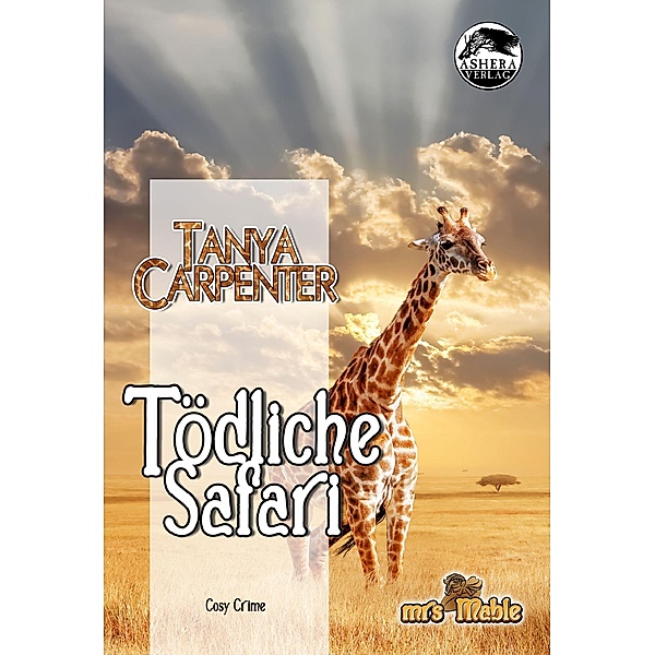 Tödliche Safari / Mrs Mable Bd.3, Tanya Carpenter