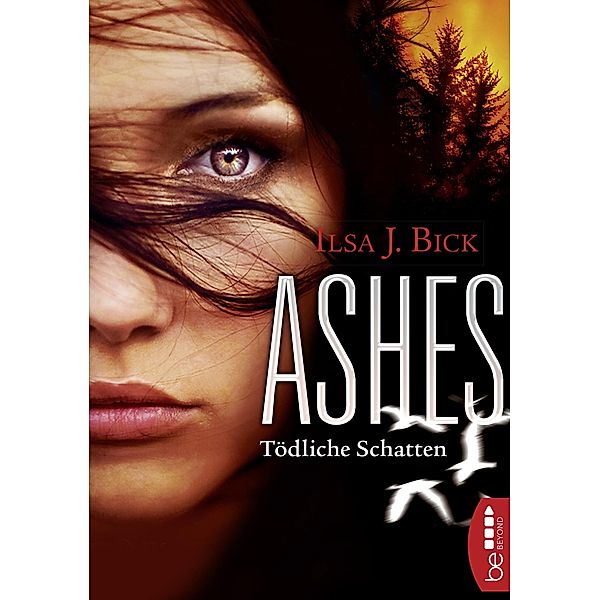 Tödliche Schatten / Ashes Bd.2, Ilsa J. Bick