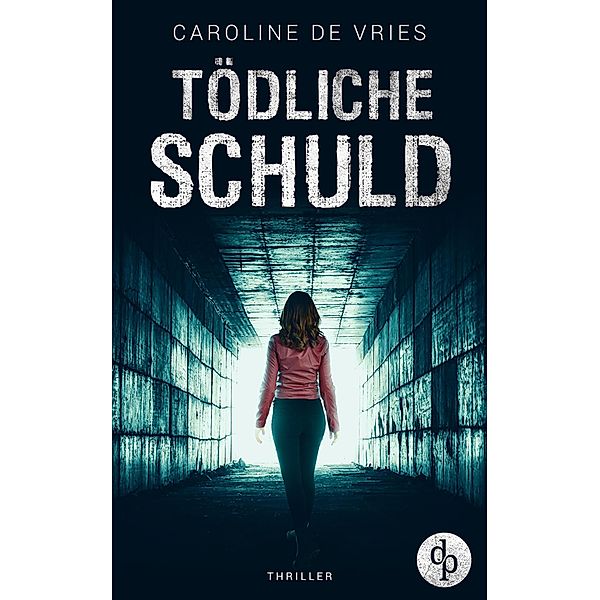 Tödliche Schuld, Caroline de Vries