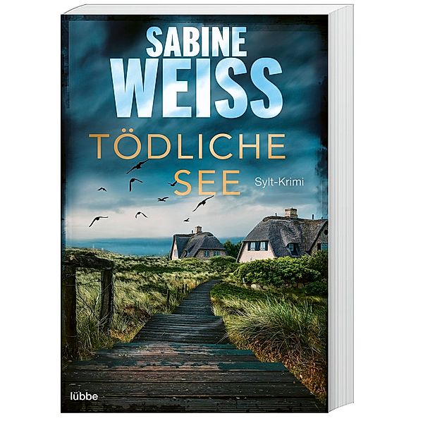 Tödliche See / Liv Lammers Bd.5, Sabine Weiß