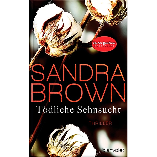 Tödliche Sehnsucht, Sandra Brown