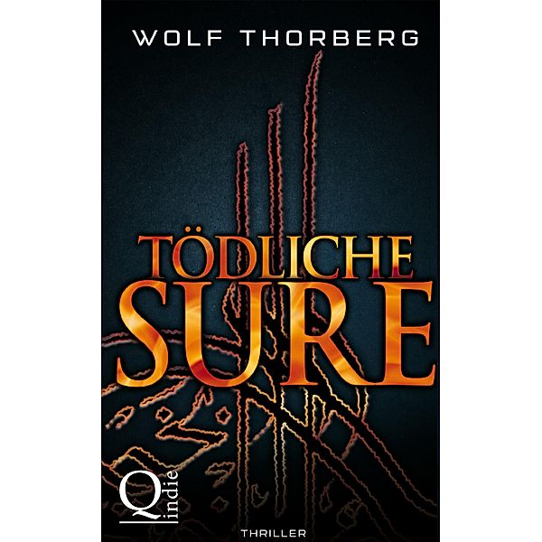 Tödliche Sure, Wolf Thorberg