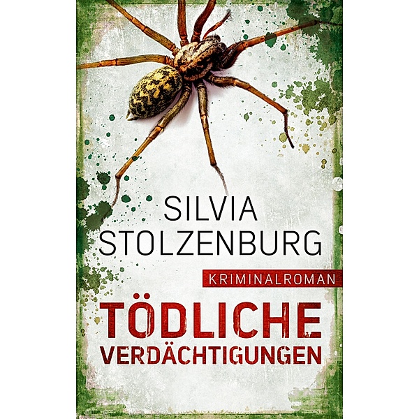 Tödliche Verdächtigungen, Silvia Stolzenburg