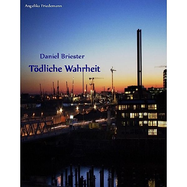 Toedliche Wahrheit, Angelika Friedemann