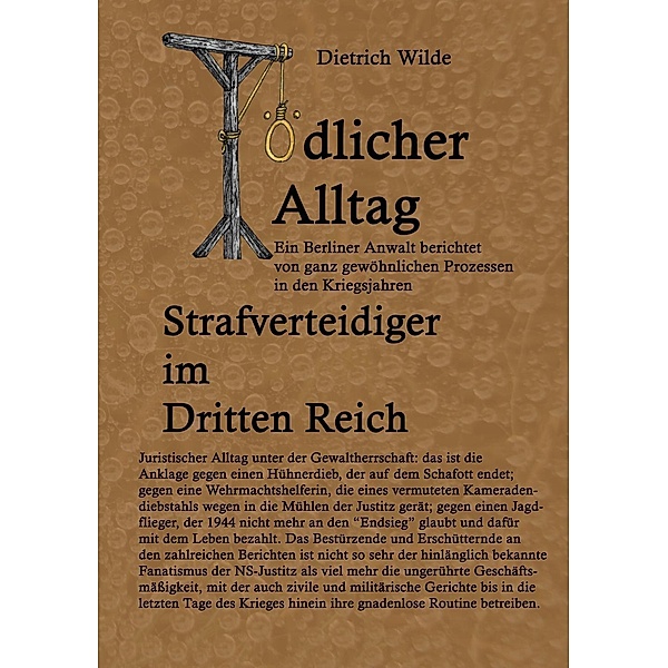 Tödlicher Alltag, Dietrich Wilde