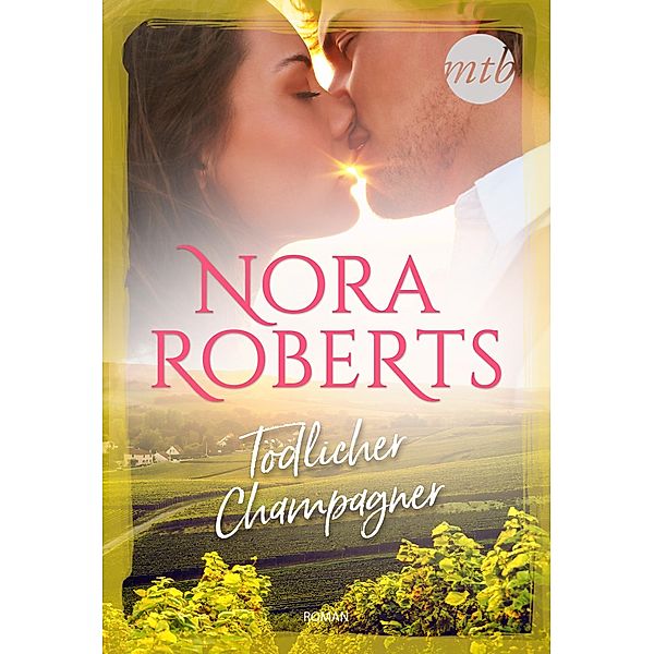 Tödlicher Champagner, Nora Roberts