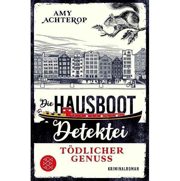 Tödlicher Genuss / Die Hausboot-Detektei Bd.1, Amy Achterop