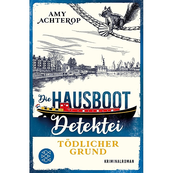 Tödlicher Grund / Die Hausboot-Detektei Bd.2, Amy Achterop