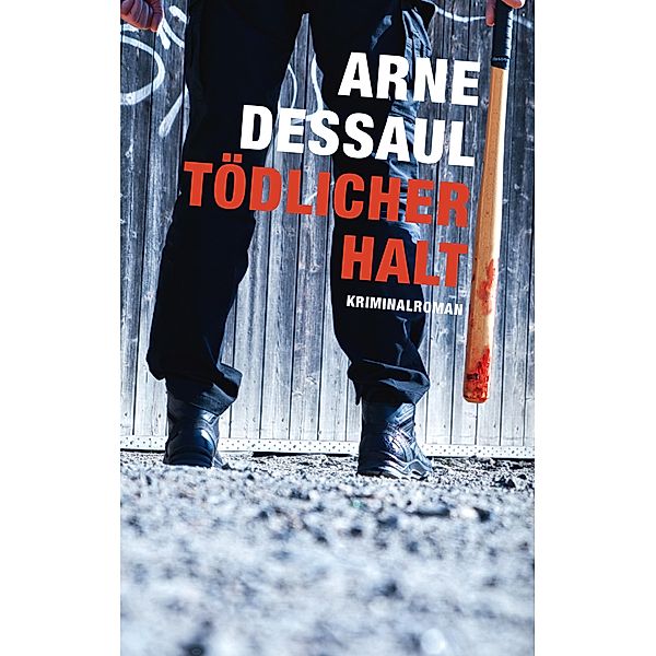 Tödlicher Halt, Arne Dessaul