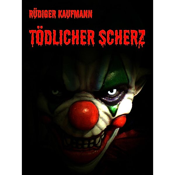 Tödlicher Scherz, Rüdiger Kaufmann