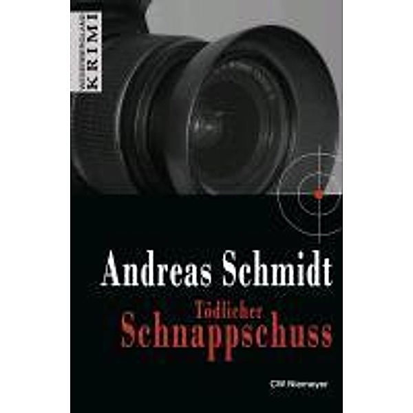 Tödlicher Schnappschuss / WeserberglandKRIMI, Andreas Schmidt