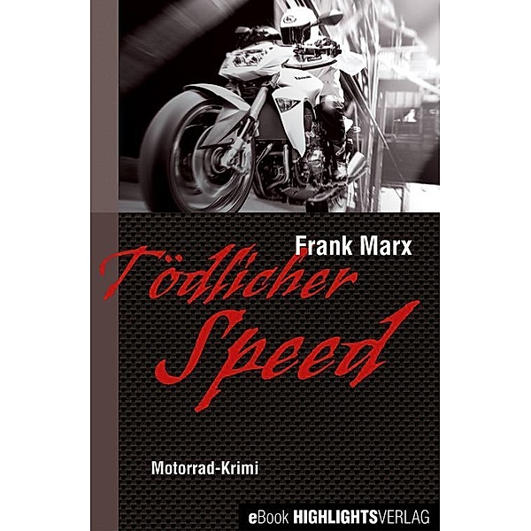 Tödlicher Speed, Frank Marx