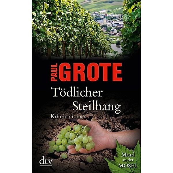 Tödlicher Steilhang / Weinkrimi Bd.10, Paul Grote