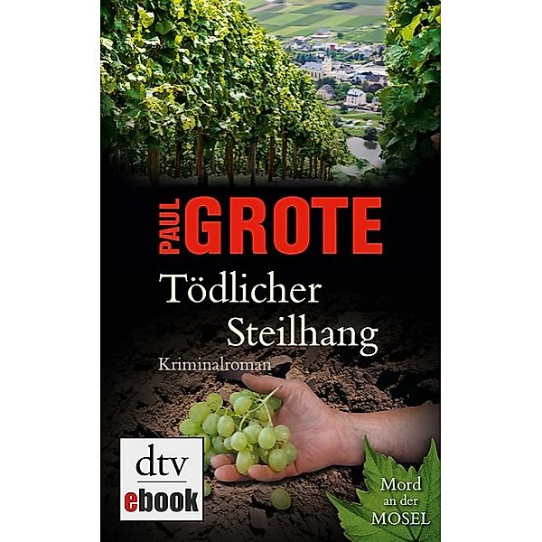 Tödlicher Steilhang / Weinkrimi Bd.10, Paul Grote