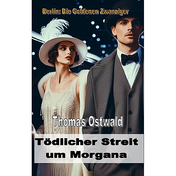Tödlicher Streit um Morgana, Thomas Ostwald