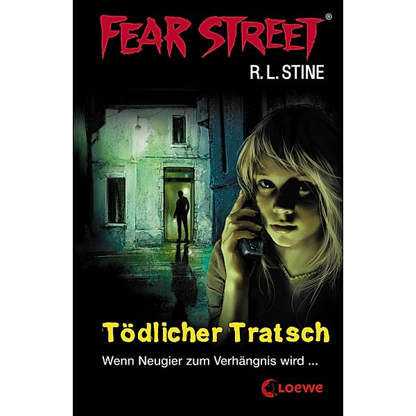 Tödlicher Tratsch / Fear Street Bd.2, R. L. Stine