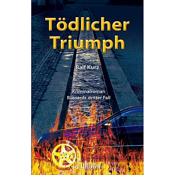 Tödlicher Triumph / Kommissar Bussard Bd.3, Ralf Kurz
