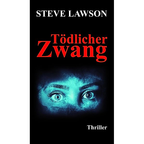 Tödlicher Zwang, Steve Lawson