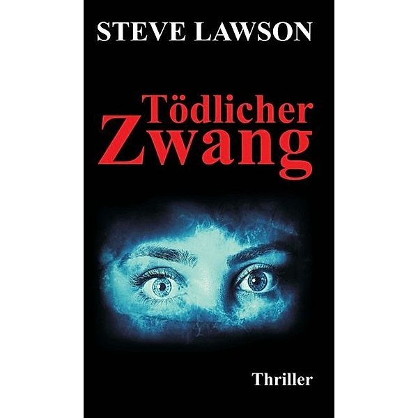 Tödlicher Zwang, Steve Lawson