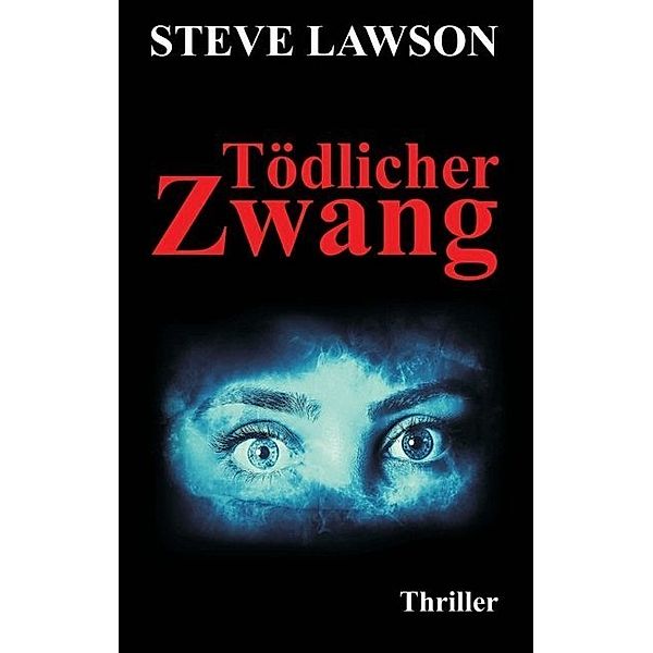 Tödlicher Zwang, Steve Lawson