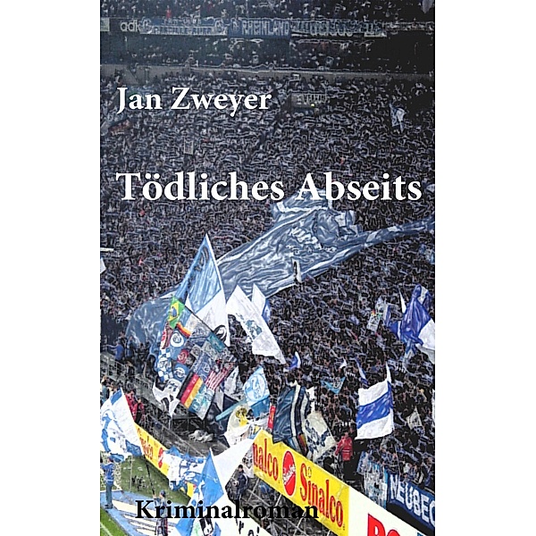 Tödliches Abseits, Jan Zweyer