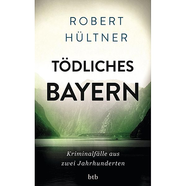 Tödliches Bayern, Robert Hültner