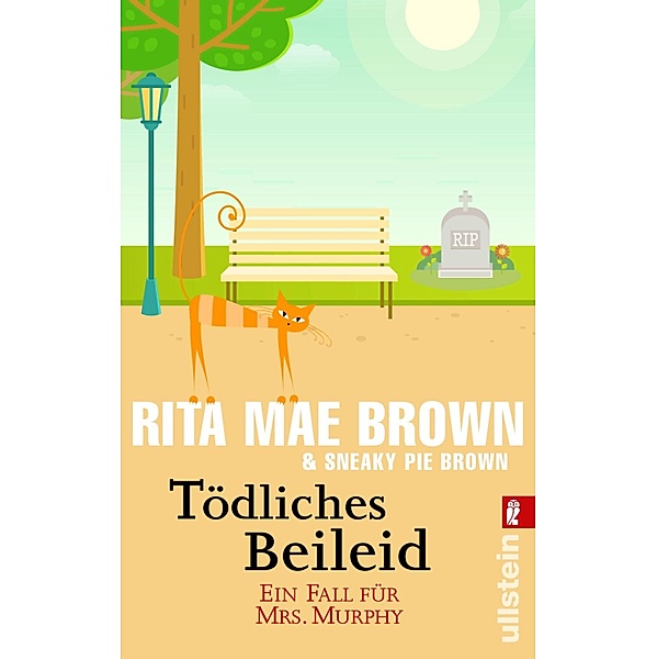 Tödliches Beileid / Ein Fall für Mrs. Murphy Bd.6, Rita Mae Brown, Sneaky Pie Brown