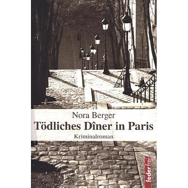Tödliches Diner in Paris, Nora Berger