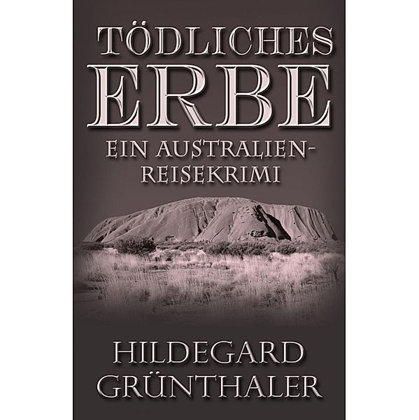 Tödliches Erbe, Hildegard Grünthaler