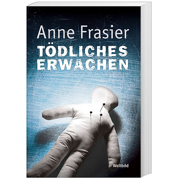 Tödliches Erwachen, Anne Frasier