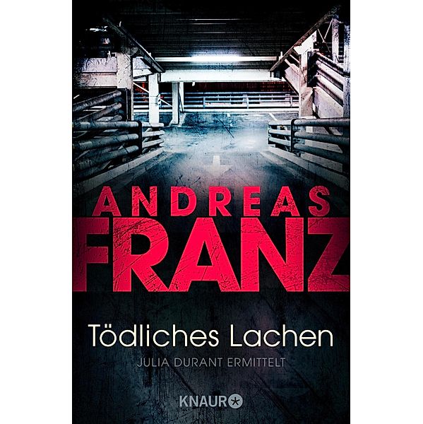 Tödliches Lachen / Julia Durant Bd.9, Andreas Franz