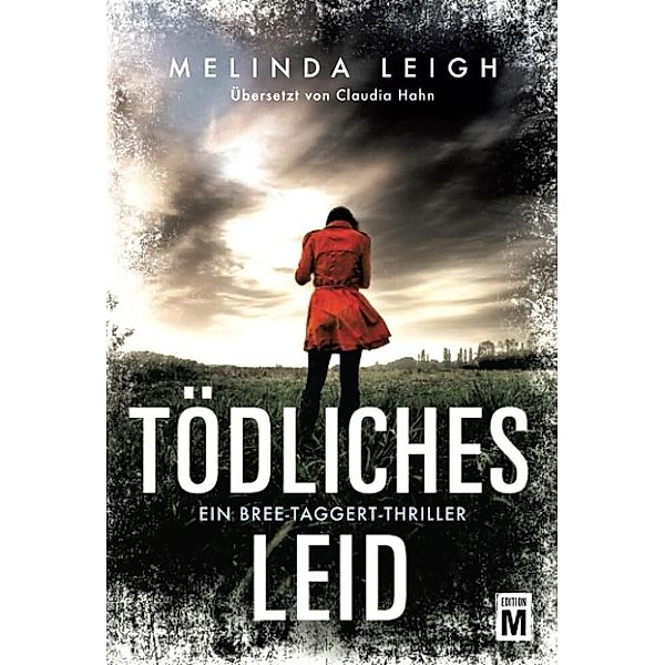 Tödliches Leid, Melinda Leigh