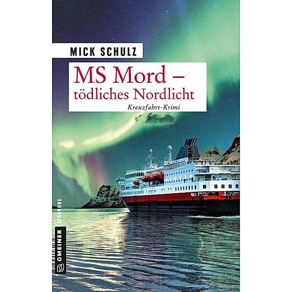 Tödliches Nordlicht / MS Mord Bd.2, Mick Schulz