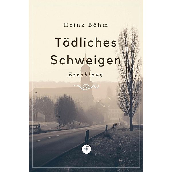 Tödliches Schweigen, Heinz Böhm